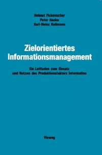 Buy Zielorientiertes Informationsmanagement (English, Helmut Fickenscher | Peter Hanke | Karl-Heinz Kollmann) — BookShops.in