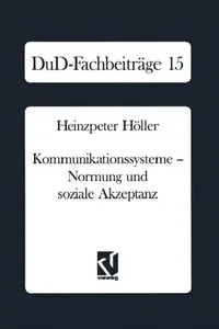 Buy Kommunikationssysteme -- Normung Und Soziale Akzeptanz (English, Heinzpeter Höller) — BookShops.in