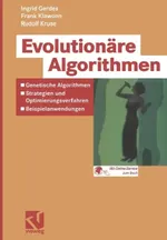 Evolutionäre Algorithmen: Genetische Algorithmen ― Strategien und Optimierungsverfahren ― Beispielanwendungen | by Ingrid Gerdes | Frank Klawonn | Rudolf Kruse | ‎ Vieweg+Teubner Verlag | ‎ German | ‎ 2004th Edition view 2