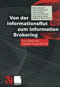 Buy Von Der Informationsflut Zum Information Brokering (English, Rainer Bischoff | Karsten Hartmann | Burkhard Stork) — BookShops.in