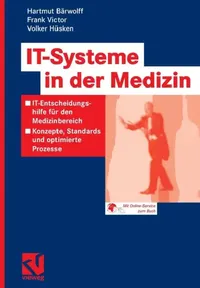 Buy It-Systeme in Der Medizin (English, Hartmut Bärwolff | Frank Victor | Volker Hüsken) — BookShops.in