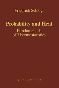 Buy Probability and Heat (English, Friedrich Schlögl) — BookShops.in