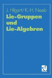 Buy Lie-Gruppen Und Lie-Algebren (English, Joachim Hilgert | Karl-Hermann Neeb) — BookShops.in