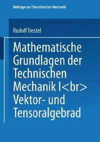 Buy Mathematische Grundlagen Der Technischen Mechanik I (English, Rudolf Trostel) — BookShops.in