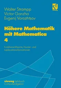 Buy Höhere Mathematik Mit Mathematica (English, Walter Strampp | Victor Ganzha | Evgenij V. Vorozhtsov) — BookShops.in