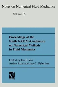 Buy Proceedings of the Ninth Gamm-Conference on Numerical Methods in Fluid Mechanics (English, Jan B. Vos | Prof Dr Arthur Rizzi | Inge L. Ryhming) — BookShops.in