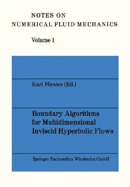 Boundary Algorithms for Multidimensional Inviscid Hyperbolic Flows (English, Karl Förster)