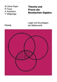 Buy Theorie Und PRAXIS Der Booleschen Algebra (English, M. Denis-Papin) — BookShops.in