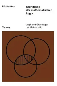 Buy Grundzüge Der Mathematischen Logik (English, Petr S. Novikov) — BookShops.in