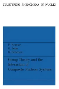 Buy Group Theory and the Interaction of Composite Nucleon Systems (English, Peter Kramer) — BookShops.in