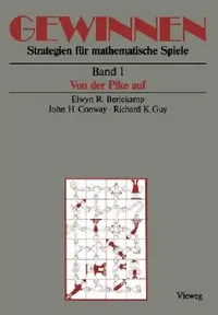 Buy Gewinnen Strategien Für Mathematische Spiele (English, Elwyn R. Berlekamp | Gerta Seiffert | John H. Conway) — BookShops.in