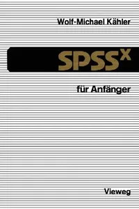 Buy Spssx Für Anfänger (English, Wolf-Michael Kähler) — BookShops.in