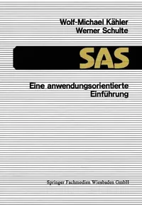 Buy SAS -- Eine Anwendungsorientierte Einführung (English, Wolf-Michael Kähler) — BookShops.in