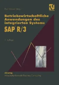 Buy Betriebswirtschaftliche Anwendungen Des Integrierten Systems SAP R/3 (English, Paul Wenzel) — BookShops.in