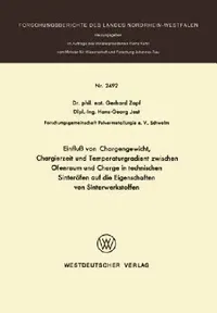 Buy Einfluß Von Chargengewicht, Chargierzeit Und Temperaturgradient Zwischen Ofenraum Und Charge in Tech (English, Gerhard Zapf) — BookShops.in
