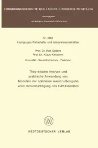 Buy Theoretische Analyse Und Praktische Anwendung Von Modellen Der Optimalen Ausschußvorgabe Unter Berücksichtigung Des Edv-einsatzes (Forschungsberichte des Landes Nordrhein-Westfalen, 2984) by Rolf Gollers - Vs Verlag Fur Sozialwissenschaften, German Hardcover, 1980 Edition — BookShops.in