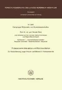 Buy Professionelle Interaktion Und Kommunikation (English, Renate Wald) — BookShops.in