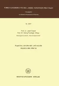 Buy Kognitive, Emotionale Und Soziale Aspekte Des Alterns (English, Josef Klauer | Georg Rudinger) — BookShops.in