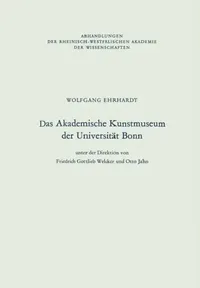 Buy Das Akademische Kunstmuseum Der Universität Bonn (English, Wolfgang Ehrhardt) — BookShops.in
