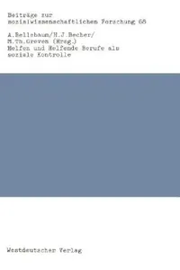 Buy Helfen Und Helfende Berufe ALS Soziale Kontrolle (English, Alfred Bellebaum) — BookShops.in