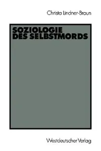 Buy Soziologie Des Selbstmords (English, Christa Lindner-Braun) — BookShops.in