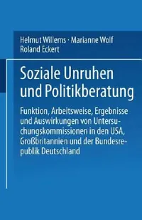 Buy Soziale Unruhen Und Politikberatung (English, Helmut Willems | Marianne Wolf | Roland Eckert) — BookShops.in
