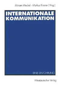 Buy Internationale Kommunikation (English, Miriam Meckel | Markus Kriener) — BookShops.in