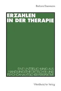 Buy Erzählen in Der Therapie (English, Barbara Eisenmann) — BookShops.in