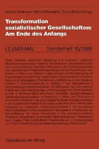 Buy Transformation sozialistischer Gesellschaften: Am Ende des Anfangs (Leviathan Sonderhefte) by Hellmut Wollmann, Helmut Wiesenthal, Frank Bönker | Springer VS | German Hardcover | 1995 Edition | Sociology Textbook — BookShops.in