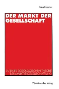 Buy Der Markt Der Gesellschaft (English, Klaus Kraemer) — BookShops.in