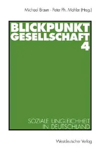 Buy Blickpunkt Gesellschaft 4 (English, Michael Braun | Peter Ph. Mohler) — BookShops.in