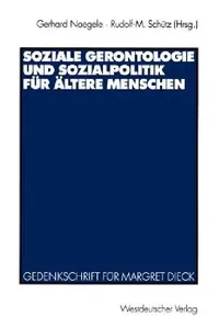 Buy Soziale Gerontologie Und Sozialpolitik Für Ältere Menschen (English, Gerhard Naegele | Rudolf-M Schütz) — BookShops.in
