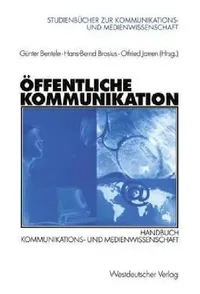 Buy Öffentliche Kommunikation (English, Günter Bentele | Hans-Bernd Brosius | Otfried Jarren) — BookShops.in