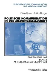 Buy Politische Kommunikation in Der Mediengesellschaft (English, Otfried Jarren | Patrick Donges) — BookShops.in