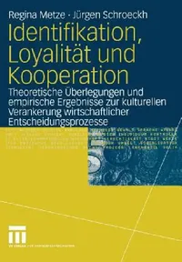Buy Identifikation, Loyalität Und Kooperation (English, Regina Metze | Jürgen Schroeckh) — BookShops.in