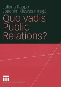 Buy Quo Vadis Public Relations? (English, Juliana Raupp | Joachim Klewes) — BookShops.in