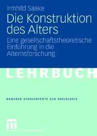Buy Die Konstruktion Des Alters (English, Irmhild Saake) — BookShops.in