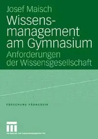 Buy Wissensmanagement Am Gymnasium (English, Josef Maisch) — BookShops.in