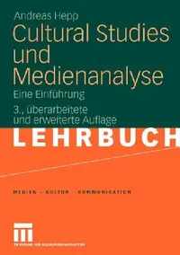 Buy Cultural Studies Und Medienanalyse (English, Andreas Hepp) — BookShops.in