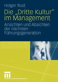 Buy Die Dritte Kultur Im Management (English, Holger Rust) — BookShops.in