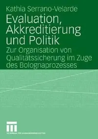 Buy Evaluation, Akkreditierung Und Politik (English, Kathia Serrano-Velarde) — BookShops.in