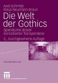 Buy Die Welt Der Gothics (English, Klaus Neumann-Braun | Axel Schmidt) — BookShops.in