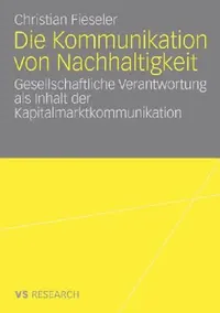 Buy Die Kommunikation Von Nachhaltigkeit (English, Christian Fieseler) — BookShops.in