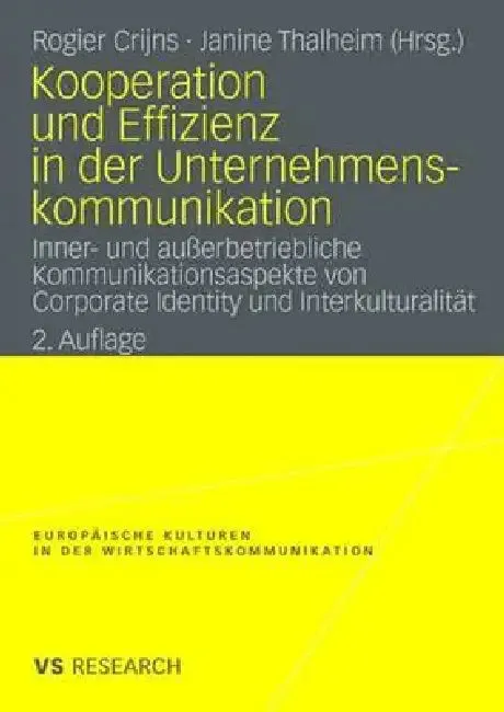 Kooperation Und Effizienz in Der Unternehmenskommunikation (English, Rogier Crijns | Janine Thalheim)
