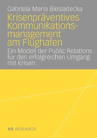 Buy Krisenpräventives Kommunikationsmanagement Am Flughafen (English, Gabriela Maria Biesiadecka) — BookShops.in