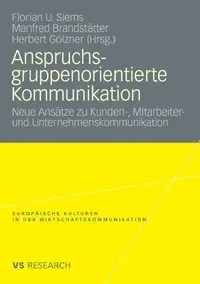 Buy Anspruchsgruppenorientierte Kommunikation (English, Florian Siems | Manfred Brandstätter | Herbert Gölzner) — BookShops.in