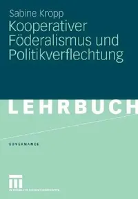 Buy Kooperativer Föderalismus Und Politikverflechtung (English, Sabine Kropp) — BookShops.in