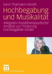 Buy Hochbegabung Und Musikalität (English, Karin Thalmann-Hereth) — BookShops.in