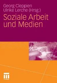 Buy Soziale Arbeit Und Medien (English, Georg Cleppien | Ulrike Lerche) — BookShops.in