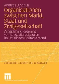Buy Organisationen Zwischen Markt, Staat Und Zivilgesellschaft (English, Andreas D. Schulz) — BookShops.in